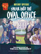 History Tipsters Sneak into the Oval Office (The Inside Scoop on the U.S. Presidency) by Blake Hoena, Manuel Molina Navarro, 9781669076308