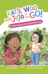 Flitter Flutter at the Butterfly House by Fran Manushkin, Tammie Lyon, 9781484693926