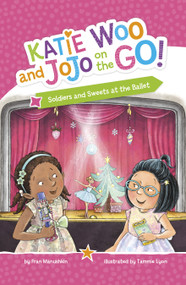 Soldiers and Sweets at the Ballet - 9781484693827 by Fran Manushkin, Tammie Lyon, 9781484693827