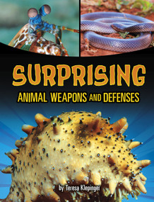 Surprising Animal Weapons and Defenses - 9781669078401 by Teresa Klepinger, 9781669078401