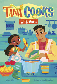 Tana Cooks with Care - 9781484695326 by Stacy Wells, Maria Gabriela Gama dos Santos, 9781484695326
