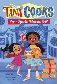 Tana Cooks for a Special Veterans Day - 9781484695333 by Stacy Wells, Maria Gabriela Gama dos Santos, 9781484695333