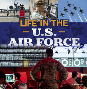 Life in the U.S. Air Force by Mo Barrett, 9780756580063