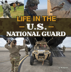 Life in the U.S. National Guard - 9780756579906 by Mo Barrett, 9780756579906