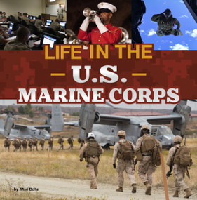 Life in the U.S. Marine Corps - 9780756579913 by Mari Bolte, 9780756579913