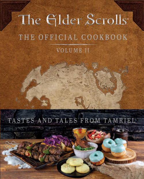 The Elder Scrolls: The Official Cookbook Vol. 2 by Victoria  Rosenthal, Erin Kwong, 9798886634242