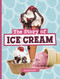The Story of Ice Cream by Gloria Koster, 9780756582272