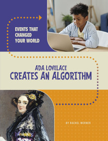 Ada Lovelace Creates an Algorithm by Rachel Werner, 9780756581282