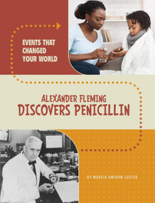 Alexander Fleming Discovers Penicillin - 9780756581138 by Marcia Amidon Lusted, 9780756581138