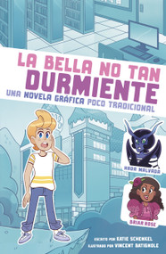 La bella no tan durmiente (Una novela gráfica poco tradicional) (Spanish Edition) by Katie Schenkel, Vincent Batignole, 9781669080565