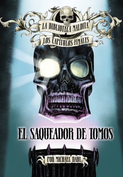 El saqueador de tomos (Tome Raider) (Spanish Edition) by Michael Dahl, Nelson Evergreen, 9781669080770