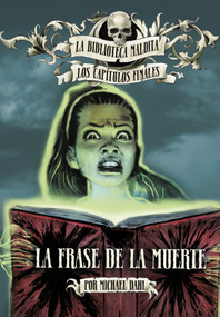 La frase de la muerte (Death Sentence) (Spanish Edition) by Michael Dahl, Nelson Evergreen, 9781669080794