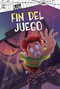 Fin del juego (Spanish Edition) by Benjamin Bird, Patrycja Fabicka, 9781484696682