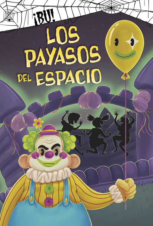 Los payasos del espacio (Spanish Edition) by Michael Dahl, Patrycja Fabicka, 9781484696750
