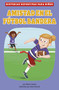 Amistad en el fútbol bandera (Spanish Edition) by Elliott Smith, Alex Patrick, 9781484697733