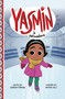 Yasmin la patinadora (Yasmin the Ice Skater) (Spanish Edition) by Saadia Faruqi, Hatem Aly, 9781484697405