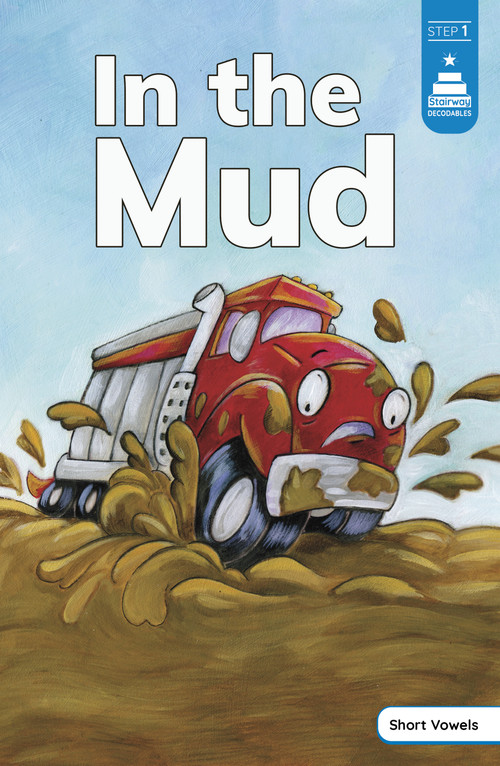 In the Mud by Leanna Koch, Kristen Cowen, Veronica Rooney, 9780756585860