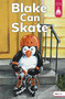 Blake Can Skate by Leanna Koch, Kristen Cowen, Troy Olin, 9780756585747