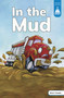 In the Mud - 9780756596347 by Leanna Koch, Kristen Cowen, Veronica Rooney, 9780756596347
