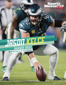 Jason Kelce (Gridiron Great) - 9781669094234 by Ryan G. Van Cleave, 9781669094234