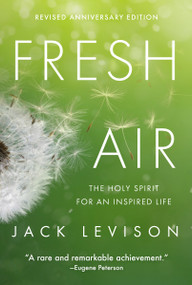 Fresh Air (The Holy Spirit for an Inspired Life) by Jack Levison, 9781612610689