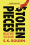 Stolen Pieces  - 9781448315710 by S.K. Golden, 9781448315710