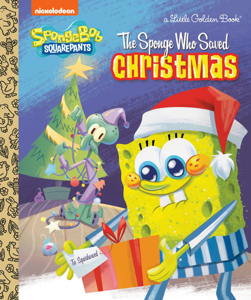 The Sponge Who Saved Christmas (SpongeBob SquarePants) by Melissa Wygand, Golden Books, 9780593904343