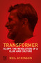 Transformer (Klopp, the Revolution of a Club and Culture) by Neil Atkinson, 9781837262922