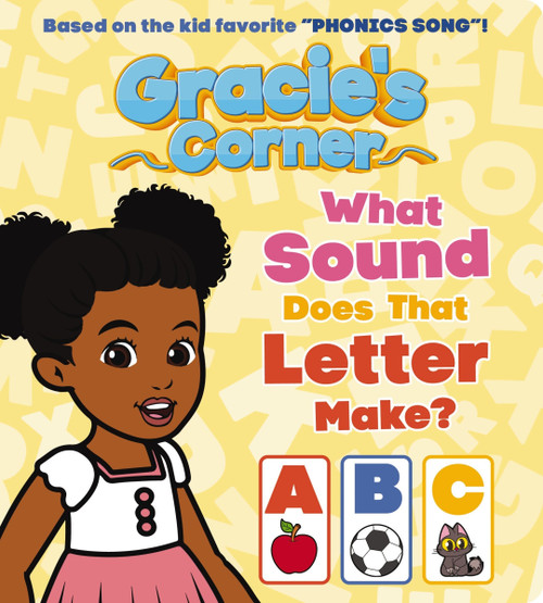 Gracie's Corner: What Sound Does That Letter Make? by Gracie's Corner, 9780063416574