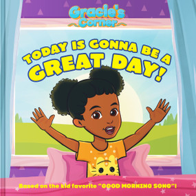 Gracie's Corner: Today Is Gonna Be a Great Day! by Gracie's Corner, 9780063416550