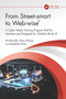 From Street-smart to Web-wise® (A Cyber Safety Training Program Built for Teachers and Designed for Children (Book 2)) by Al Marcella, Brian Moore, Madeline Parisi, 9781032738604