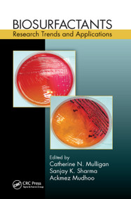 Biosurfactants (Research Trends and Applications) by Catherine N. Mulligan, Sanjay K. Sharma, Ackmez Mudhoo, 9780367378899