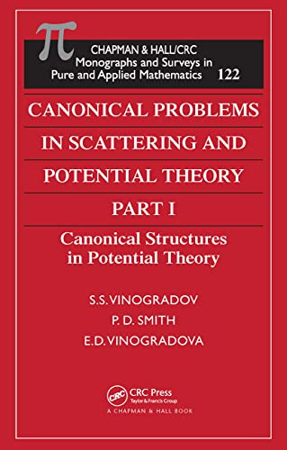 Canonical Problems in Scattering and Potential Theory Part 1 (Canonical Structures in Potential Theory) by S.S. Vinogradov, P. D. Smith, E.D. Vinogradova, 9780367455255