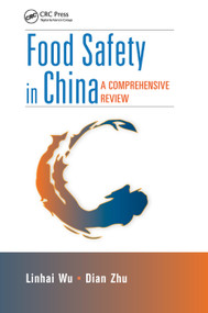 Food Safety in China (A Comprehensive Review) by Linhai Wu, Dian Zhu, 9780367378455