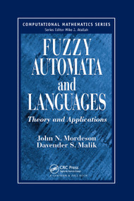 Fuzzy Automata and Languages (Theory and Applications) by John N. Mordeson, Davender S. Malik, 9780367396275