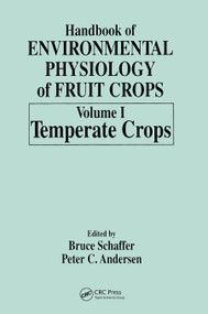 Handbook of Environmental Physiology of Fruit Crops by Bruce Schaffer, Peter C. Andersen, 9780367449391