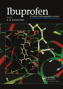 Ibuprofen (A Critical Bibliographic Review) by Kim D. Rainsford, 9780367455644