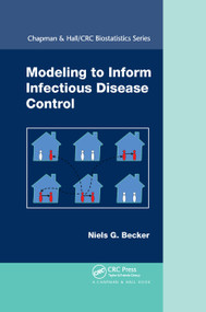 Modeling to Inform Infectious Disease Control by Niels G. Becker, 9780367377687