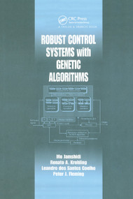 Robust Control Systems with Genetic Algorithms by Mo Jamshidi, Renato A. Krohling, Leandro dos S. Coelho, Peter J. Fleming, 9780367395728