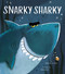 Snarky Sharky - 9781664300644 by Bethan Clarke, Nikolas Ilic, 9781664300644