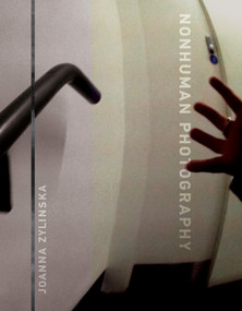 Nonhuman Photography - 9780262552622 by Joanna Zylinska, 9780262552622