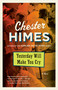 Yesterday Will Make You Cry (A Novel) by Chester Himes, 9780593686669
