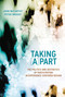 Taking [A]part (The Politics and Aesthetics of Participation in Experience-Centered Design) by John McCarthy, Peter Wright, 9780262552592