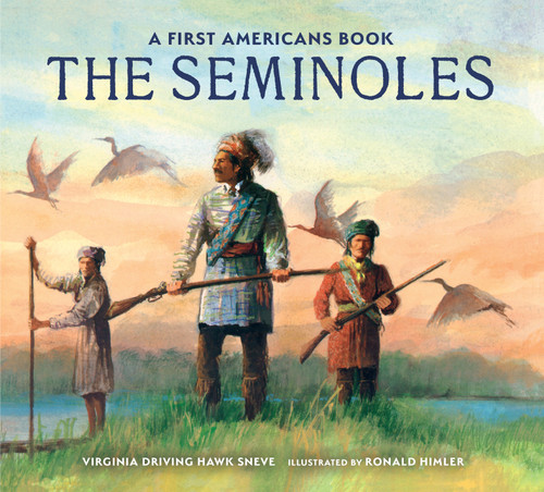 The Seminoles - 9780823460939 by Virginia Driving Hawk Sneve, Ronald Himler, 9780823460939