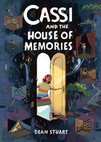 Cassi and the House of Memories: A Graphic Novel - 9780593351123 by Dean Stuart, Dean Stuart, 9780593351123