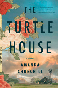 The Turtle House (A Novel) - 9780063290525 by Amanda Churchill, 9780063290525