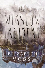 The Winslow Incident by Elizabeth Voss, 9781504090469