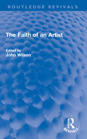 The Faith of an Artist - 9781032270890 by John Wilson, 9781032270890