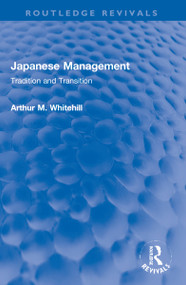 Japanese Management (Tradition and Transition) - 9781032283364 by Arthur M. Whitehill, 9781032283364