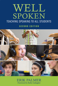 Well Spoken (Teaching Speaking to All Students) - 9781032757575 by Erik Palmer, 9781032757575